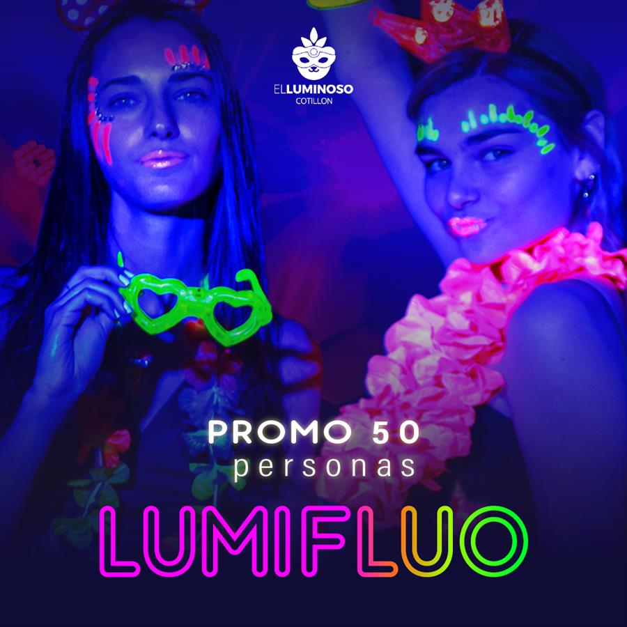 PROMO 50 PERSONAS LUMIFLUO